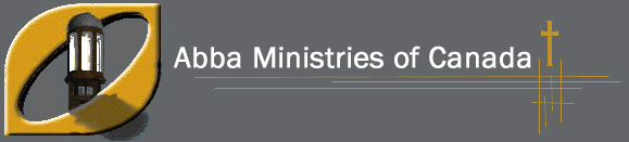 HOMEPAGE of ABBA MINISTRIES OF CANADA